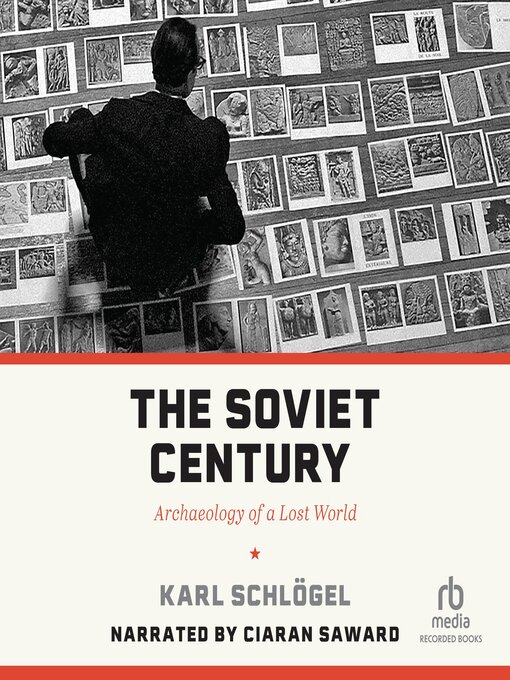 Title details for The Soviet Century by Karl Schlögel - Available